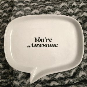 NEW "You're Awesome" ceramic tray
